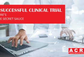 A SUCCESSFUL CLINICAL TRIAL… HERE’S THE SECRET SAUCE