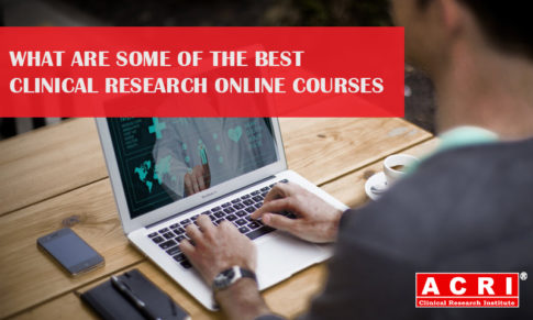 What are some of the best online Clinical Research courses?