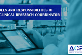 Roles and responsibilities of a clinical research coordinator