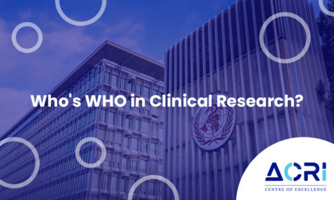 Who’s WHO In Clinical Research?