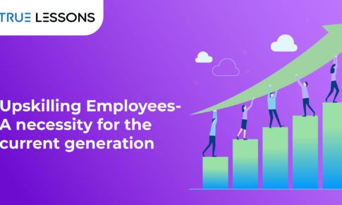 Upskilling Employees- A necessity for the current generation